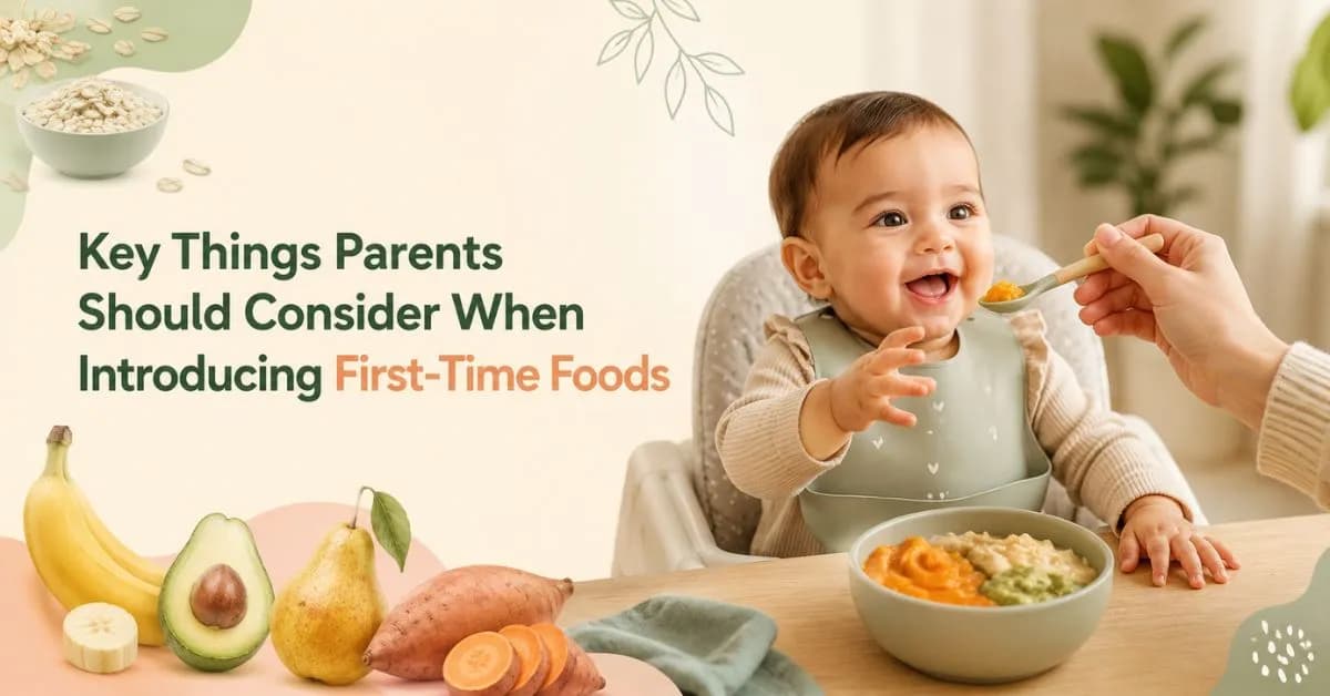 Key Things Parents Should Consider When Introducing First-Time Foods